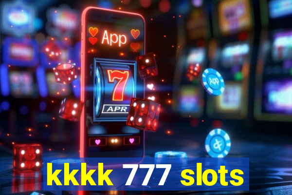 kkkk 777 slots